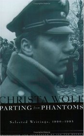 Parting from Phantoms : Selected Writings, 1990-1994