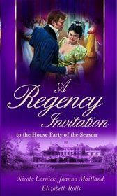 A Regency Invitation: The Fortune Hunter / An Uncommon Abigail / The Prodigal Bride