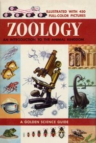 Zoology: An Introduction to the Animal Kingdom (A Golden Science Guide)