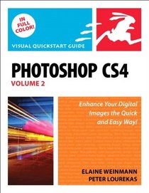 Photoshop CS4, volume 2: Visual QuickStart Guide (Visual QuickPro Guide)