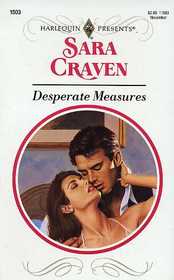 Desperate Measures (Harlequin Presents, No 1503)