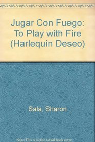 Jugar Con Fuego : (To Play With Fire) (Harlequin Deseo (Spanish))