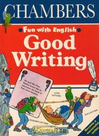Good Writing (Fun with English)