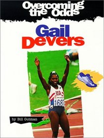 Gail Devers (Overcoming the Odds)