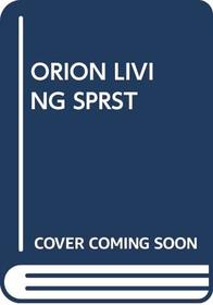 ORION LIVING SPRST
