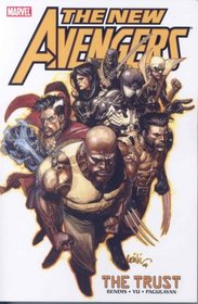 New Avengers, Vol. 7: The Trust (v. 7)