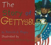 The Story of Gettysburg (Story Of...)