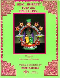 Indo Hispanic Folk Art Traditions I
