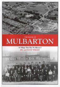 The Book of Mulbarton: A Village That Has No History? (Halsgrove Parish History S.)