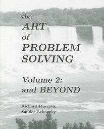 The Art Of Problem Solving: And Beyond