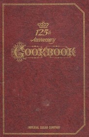 125th Anniversary Cookbook, Imperial Sugar Company