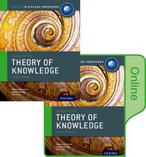 IB Theory of Knowledge Print and Online Course Book Pack: Oxford IB Diploma Program