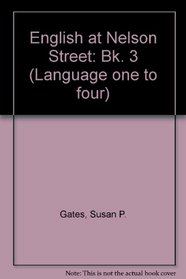 English at Nelson Street: Bk. 3 (Language one to four)