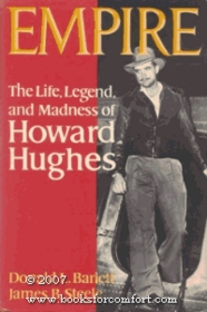 Empire: The Life, Legend and Madness of Howard Hughes