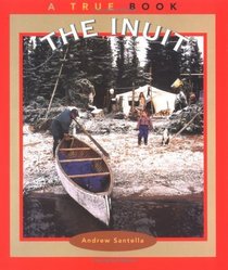 Inuit (True Books: American Indians (Prebound))