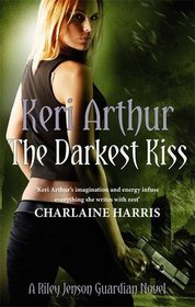 The Darkest Kiss (Riley Jenson Guardian 6)