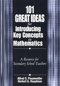 101 Great Ideas for Introducing Key Concepts in Mathematics : A Resource for Secondary School Teachers