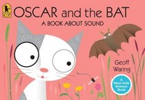 Oscar and the Bat: A Book About Sound (Start with Science)