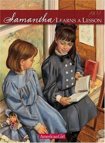 Samantha Learns a Lesson: A School Story (American Girls Collection, Bk 2)