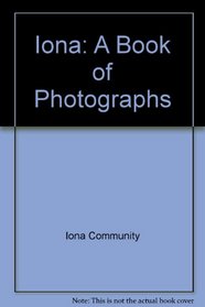 Iona: A Book of Photographs