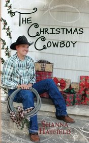 The Christmas Cowboy (Rodeo Romance) (Volume 1)