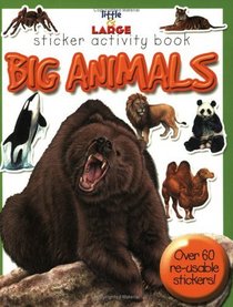 Big Animals (Little and Large Sticker Activity Books)