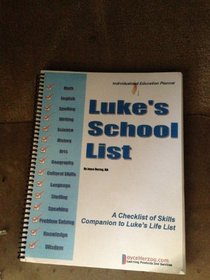 Luke's School List: Companion to Luke's Life List