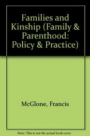 Families and Kinship (Family & Parenthood: Policy & Practice)