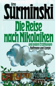 Die Reise nach Nikolaiken und andere Erzahlungen (German Edition)