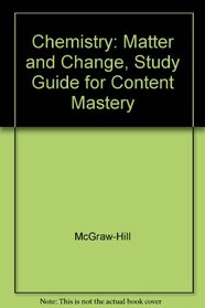 Study Guide for Content Mastery: Chemistry; Matter and Change