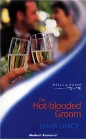 The Hot-blooded Groom (Modern Romance)