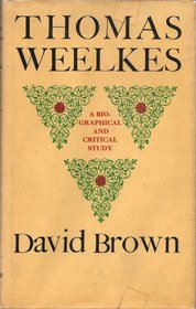Thomas Weelkes: A Biographical and Critical Study (Da Capo Press music reprint series)