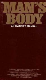 Man's Body: An Owner's Manual