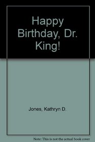 Happy Birthday, Dr. King: Celebrations (Paperback)