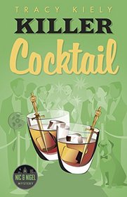 Killer Cocktail (A Nic & Nigel Mystery)
