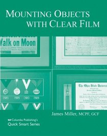 Mounting Objects with Clear Film
