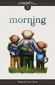 Morning (Growly, Bk 3)