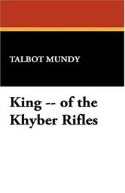 King -- of the Khyber Rifles