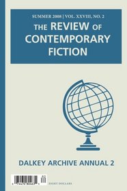 Review Of Contemporary Fiction, Summer 2008: Dalkey Archive Annual 2