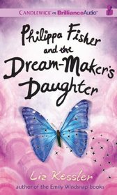 Philippa Fisher and the Dream-Maker's Daughter (Philippa Fisher Series)