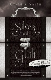 Silver and Guilt (Emma Rhodes Series)