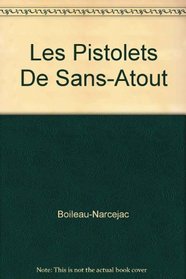 Les Pistolets De Sans-Atout (French Edition)