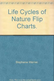 Life Cycles of Nature Flip Charts