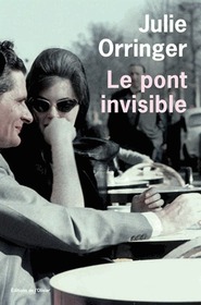 Le Pont Invisible (The Invisible Bridge) (French Edition)