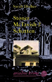 Stoner McTavish 2: Schatten.