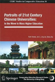 Portraits of 21st Century Chinese Universities: In the Move to Mass Higher Education