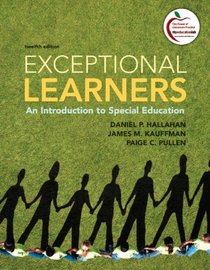 Exceptional Learners: An Introduction to Special Education Plus MyEducationLab with Pearson eText (12th Edition)