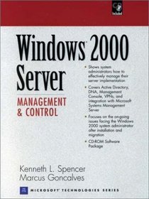 Windows 2000 Server: Management and Control (with CD-ROM)