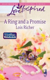 A Ring and a Promise (Weddings by Woodwards, Bk 3) (Love Inspired, No 497)