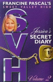 Jessica's Secret Diary: v. 2 (Sweet Valley High Special Edition)